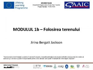 MODULUL 1 b Folosirea terenului Jirina Bergatt Jackson