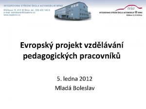 Evropsk projekt vzdlvn pedagogickch pracovnk 5 ledna 2012