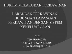 HUKUM MELAKUKAN PERKAWINAN LARANGAN PERKAWINAN HUBUNGAN LARANGAN PERKAWINAN