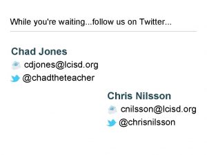 While youre waiting follow us on Twitter Chad