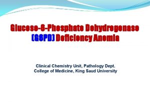 Glucose6 Phosphate Dehydrogenase G 6 PD Deficiency Anemia