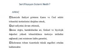 Sertifikasyon Sistemi Nedir AMA lkemizde faaliyet gsteren Kamu