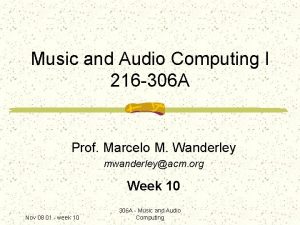 Music and Audio Computing I 216 306 A