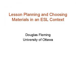 Lesson Planning and Choosing Materials in an ESL