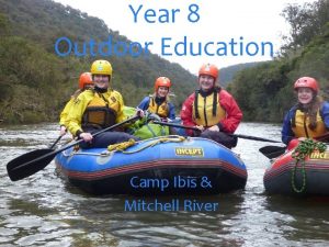 Year 8 Outdoor Education Camp Ibis Mitchell River