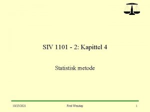 SIV 1101 2 Kapittel 4 Statistisk metode 10252021