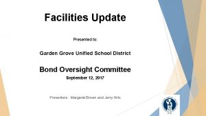 Facilities Update Presented to Garden Grove Unified School