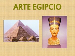 ARTE EGIPCIO LOS CONDICIONANTES POLTICOS EL ANTIGUO EGIPTO