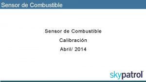 Sensor de Combustible Calibracin Abril 2014 Calibracin por