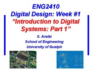 ENG 2410 Digital Design Week 1 Introduction to