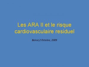 Les ARA II et le risque cardiovasculaire residuel