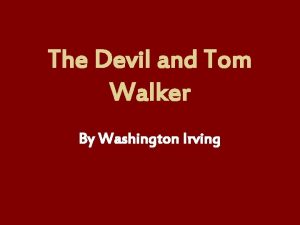 The Devil and Tom Walker By Washington Irving