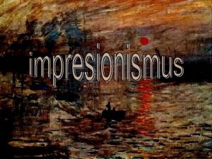 impresionismus Je malsk smr 70 80 let 19