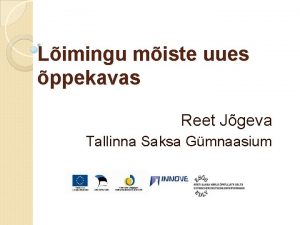 Limingu miste uues ppekavas Reet Jgeva Tallinna Saksa