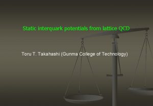 Static interquark potentials from lattice QCD Toru T