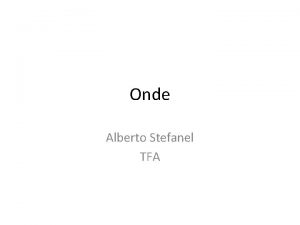 Onde Alberto Stefanel TFA Onde Modelli concettuali Per