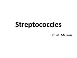 Streptococcies Pr M Messast Introduction Infections frquentes et