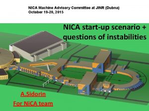 NICA Machine Advisory Committee at JINR Dubna October