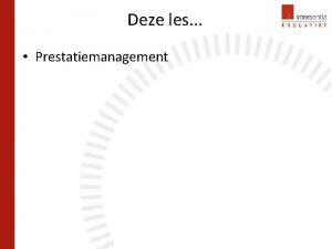 Deze les Prestatiemanagement Goal setting Locke Latham Prestatie