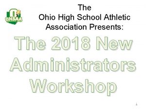 The Ohio High School Athletic Association Presents The