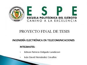 PROYECTO FINAL DE TESIS INGENIERA ELECTRNICA EN TELECOMUNICACIONES