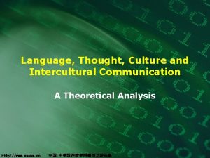 Language Thought Culture and Intercultural Communication A Theoretical