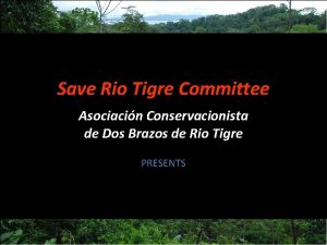 Save Rio Tigre Committee Asociacin Conservacionista de Dos
