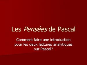 Les Penses de Pascal Comment faire une introduction