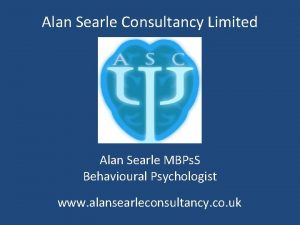 Alan Searle Consultancy Limited Alan Searle MBPs S