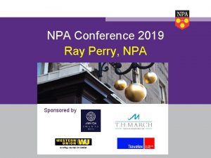 NPA Conference 2019 Ray Perry NPA Sponsored by