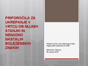 PRIPOROILA ZA UKREPANJE V VRTCU OB NUJNIH STANJIH