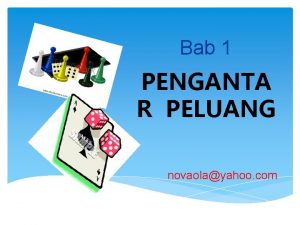 Bab 1 PENGANTA R PELUANG novaolayahoo com PENDAHULUAN