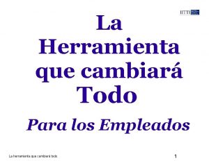 La Herramienta que cambiar Todo Para los Empleados