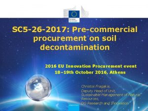 SC 5 26 2017 Precommercial procurement on soil