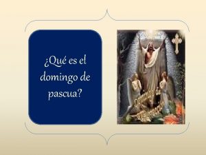 Qu es el domingo de pascua Pregunta Qu