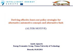 Deriving effective leastcost policy strategies for alternative automotive