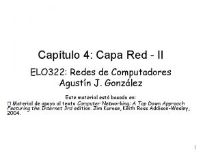 Captulo 4 Capa Red II ELO 322 Redes