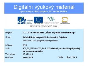 Digitln vukov materil zpracovan v rmci projektu EU