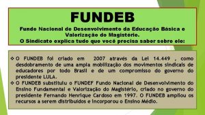 FUNDEB Fundo Nacional de Desenvolvimento da Educao Bsica