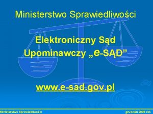 Ministerstwo Sprawiedliwoci Elektroniczny Sd Upominawczy eSD www esad