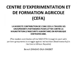 CENTRE DEXPERIMENTATION ET DE FORMATION AGRICOLE CEFA LA