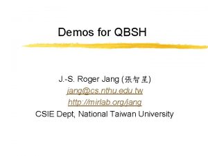 Demos for QBSH J S Roger Jang jangcs