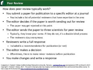 Peer Review How does peer review typically work