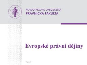 Evropsk prvn djiny Vojek Konstitucionalismus pklad Anglie Vojek