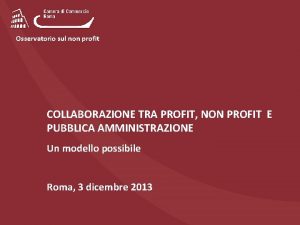 Osservatorio sul non profit COLLABORAZIONE TRA PROFIT NON