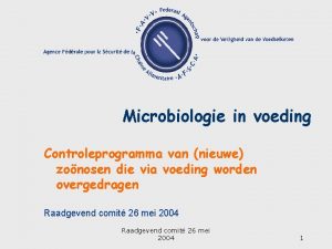 Microbiologie in voeding Controleprogramma van nieuwe zonosen die