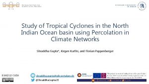 Study of Tropical Cyclones in the North Indian