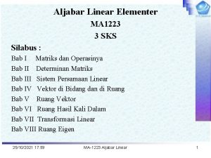 Aljabar Linear Elementer MA 1223 3 SKS Silabus