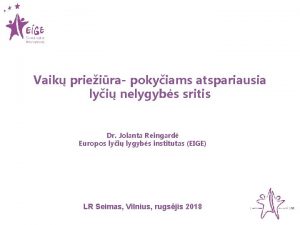 Vaik prieira pokyiams atspariausia lyi nelygybs sritis Dr