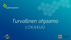 Turvallinen ohjaamo LOKAKUU Tyauton likaiset peilit ja tuulilasi